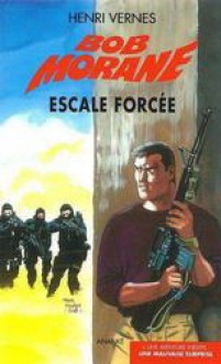 Escale forcée - Henri Vernes, Frank Leclercq