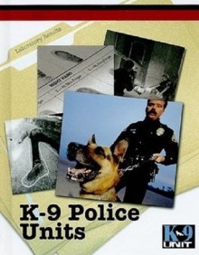 K-9 Police Units Training Manual - Richard Fletcher