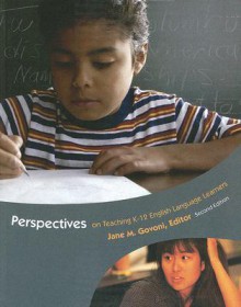 Perspectives on Teaching K-12 English Language Learners - Jane M. Govoni