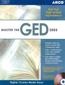 Master the GED 2005 W/CD-ROM - Arco, Barbara Hull, Steffi R. Kaprov