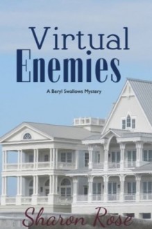 VIRTUAL ENEMIES - Sharon Rose, Alvin Mierke