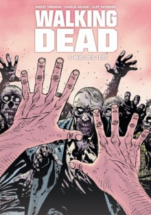 Wat ons rest (Walking Dead, #9) - Charlie Adlard, Ciff Rathburn, Studio MYX, Olav Beemer