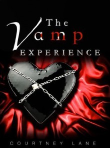 The Vamp Experience - Courtney Lane