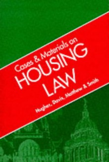 Cases and Materials on Housing Law (Cases & Materials) - David Hughes, Martin Davis