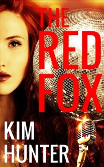 The Red Fox: A Romance - Kim Hunter