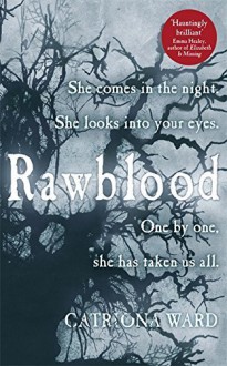 Rawblood by Catriona Ward (2015-09-24) - Catriona Ward;