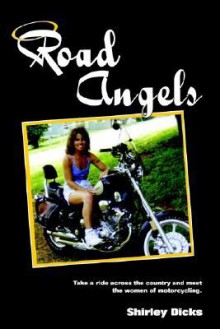 Road Angels - Shirley Dicks