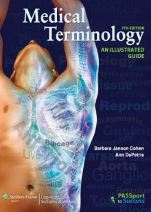 Chattahoochee Technical College Custom Package of Medical Terminology: An Illustrated Guide 7/Etext and Prepu for Cohen's Medical Terminology: An Illustrated Guide, 7th Edition - Lippincott Williams & Wilkins