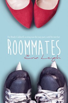 Roommates - Erin Leigh,Tara Brown