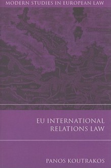 EU International Relations Law - Panos Koutrakos