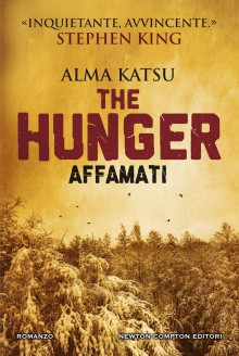 The hunger. Affamati - Alma Katsu, A. Russo