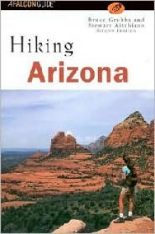 Hiking Arizona, 2nd - Bruce Grubbs