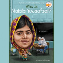 Who Is Malala Yousafzai? - Dinah Brown