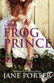 The Frog Prince - Jane Porter