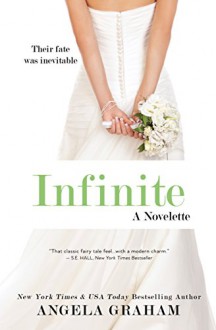 Infinite (A Harmony Novelette) - Angela Graham, Jen Juneau