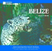 Belize (Let's Discover Central America) - Charles J. Shields