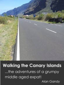 Walking the Canary Islands - Alan Gandy