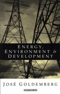 Energy Environment and Development - José Goldemberg