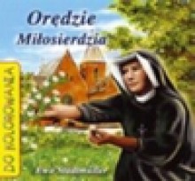 Orędzie Miłosierdzia - Ewa Stadtmüller