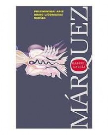 Prisiminimai apie mano liūdnąsias kekšes - Gabriel García Márquez