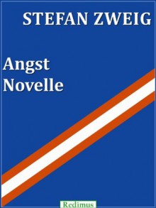 Angst: Novelle (German Edition) - Stefan Zweig