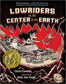 Lowriders to the Center of the Earth (Book 2) (Lowriders in Space) - Cathy Camper, Raul the Third