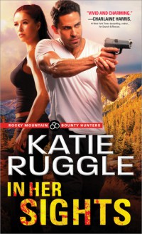 In Her Sights - Katie Ruggle