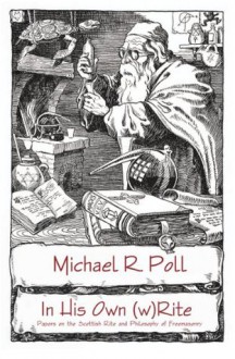 In His Own (w)Rite - Michael R. Poll