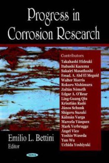 Progress in Corrosion Research - Emilio L. Bettini, Shigeru Suzuki, Emilio L. Bettini