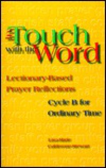 In Touch with the Word: Lectionary-Based Prayer Reflections - Lisa-Marie Calderone-Stewart, Steve Erspamer