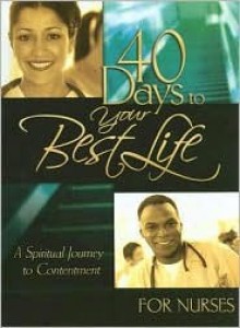 40 Days to your Best Life for Nurses - David C. Cook, Honor Book, David C. Cook