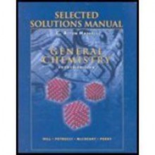 selected solutions manual , general chemistry {4th edition) - C. Alton Hassell