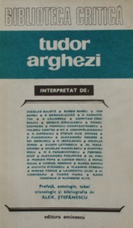 Tudor Arghezi interpretat de... - Alex. Ștefănescu, Nicolae Balota, Eugen Barbu, Ion Barbu, Tudor Vianu