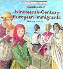 Projects about Nineteenth-Century European Immigrants - Marian Broida