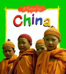 A Ticket To China - Janet Riehecky