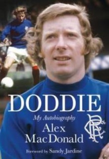 Doddie: My Autobiography. Alex MacDonald with Brian Scott - Alex MacDonald