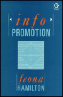 Infopromotion: Publicity and Marketing Ideas for the Information Profession - Feona Hamilton