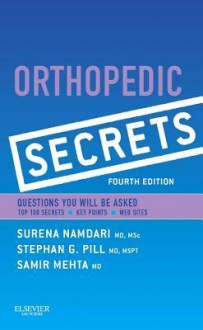 Orthopedic Secrets - Samir Mehta, Stephan Pill, Surena Namdari