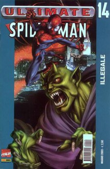 Ultimate Spider-Man, n. 14 - Brian Michael Bendis, Mark Bagley, Art Thibert, Transparency Digital