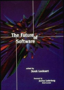 The Future of Software - Derek Leebaert, Derek Leebart