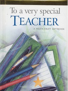 To a Very Special Teacher - Pam Brown