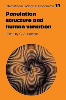 Population Structure and Human Variation - G.A. Harrison