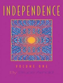 Independence - Bruce Arnold