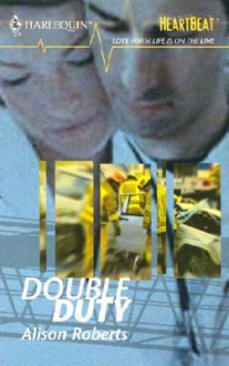 Double Duty: Heartbeat - Alison Roberts