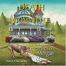 Death by Committee - Alexis Morgan, Coleen Marlo