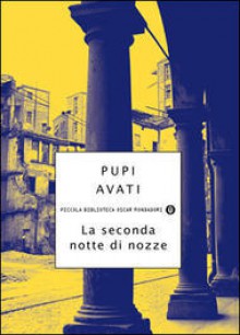 La seconda notte di nozze - Pupi Avati