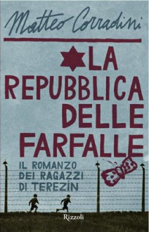 La repubblica delle farfalle - Matteo Corradini