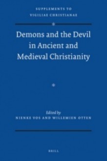 Demons and the Devil in Ancient and Medieval Christianity - Willemien Otten, Nienke Vos