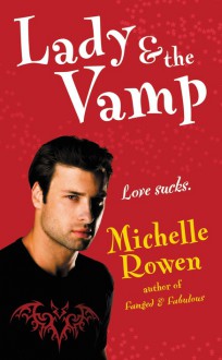 Lady & The Vamp - Michelle Rowen