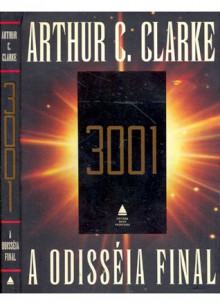 3001 A odisséia final - Arthur C. Clarke